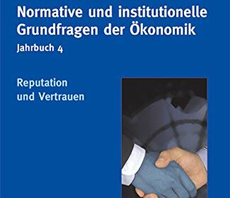 Bild Normative und institutionelle Grundfragen der Ökonomik