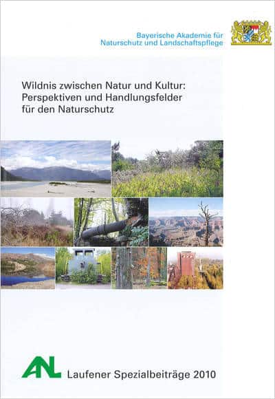 Bild Wildnis zwischen Natur und Kultur: Perspektiven und Handlungsfelder für den Naturschutz