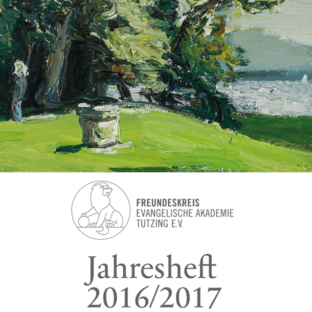 Bild „Jahresheft 2016/2017“ des Freundeskreises der Evangelischen Akademie Tutzing erschienen
