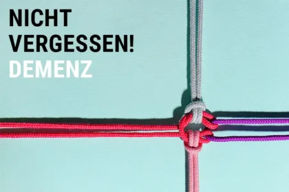 Nicht vergessen! Demenz