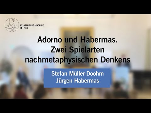Jürgen Habermas zum 95. Geburtstag: Adorno und Habermas. Zwei Spielarten nachmetaphysischen Denkens