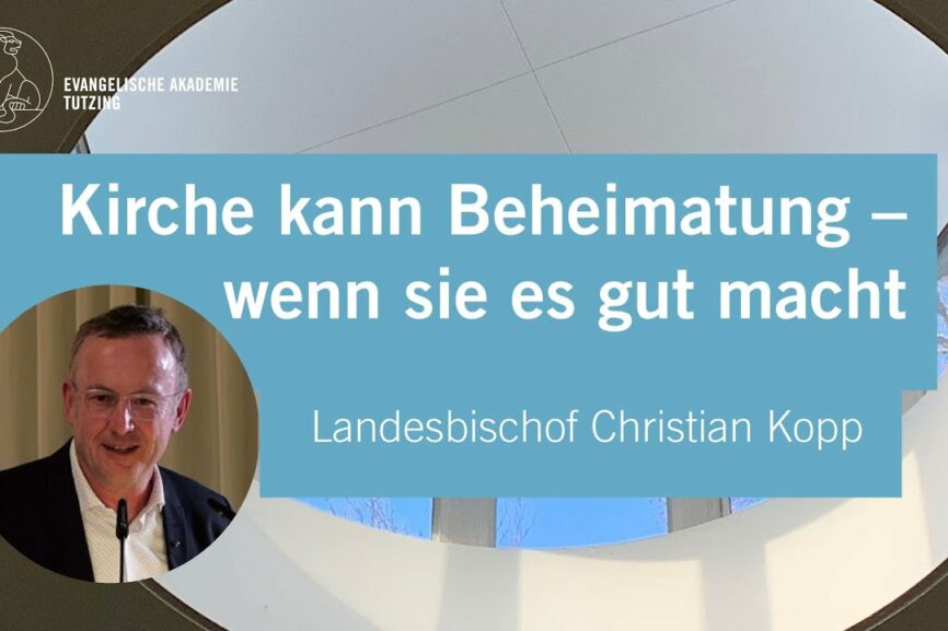 Landesbischof Christian Kopp: Kirche kann Beheimatung – wenn sie es gut macht